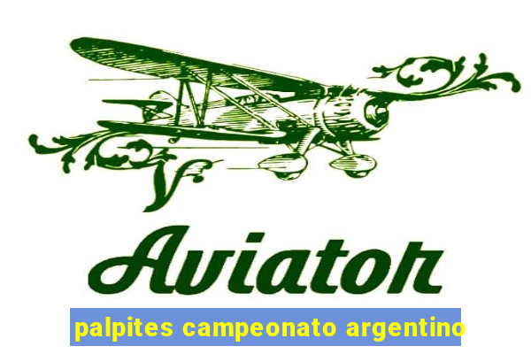 palpites campeonato argentino